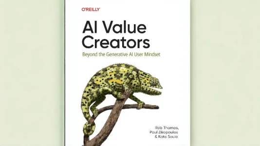 IBM 联合 O’Reilly 推出免费电子书《解锁 AI 价值创造》